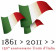 2011 * 2 euro ITALIE 150e l'unité d'Italie